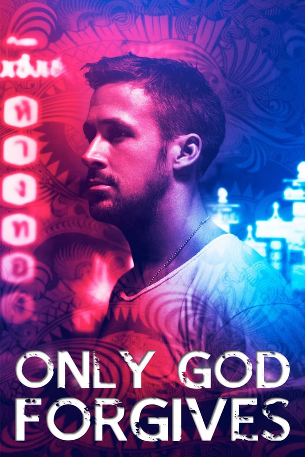 Only God Forgives Movie Poster