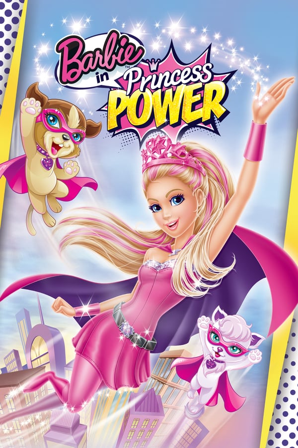 Barbie In Princess Power Movie Poster