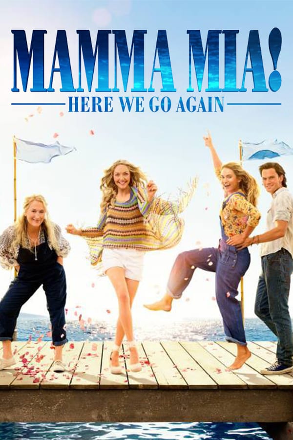 Mamma Mia Here We Go Again Movie Poster
