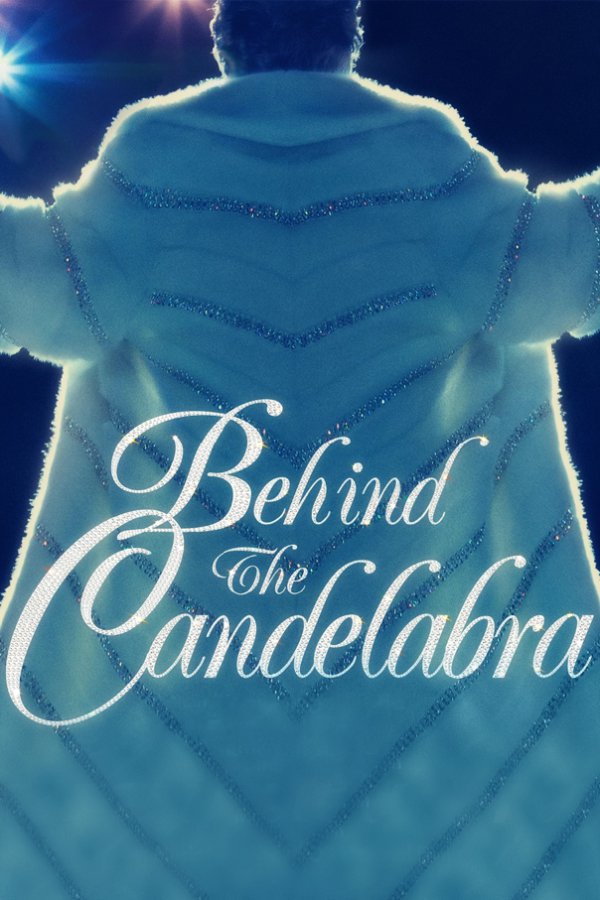 Behind The Candelabra Movie Poster