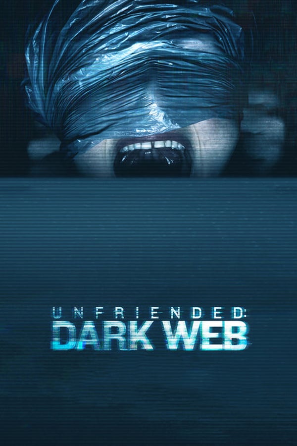 Unfriended: Dark Web Movie Poster