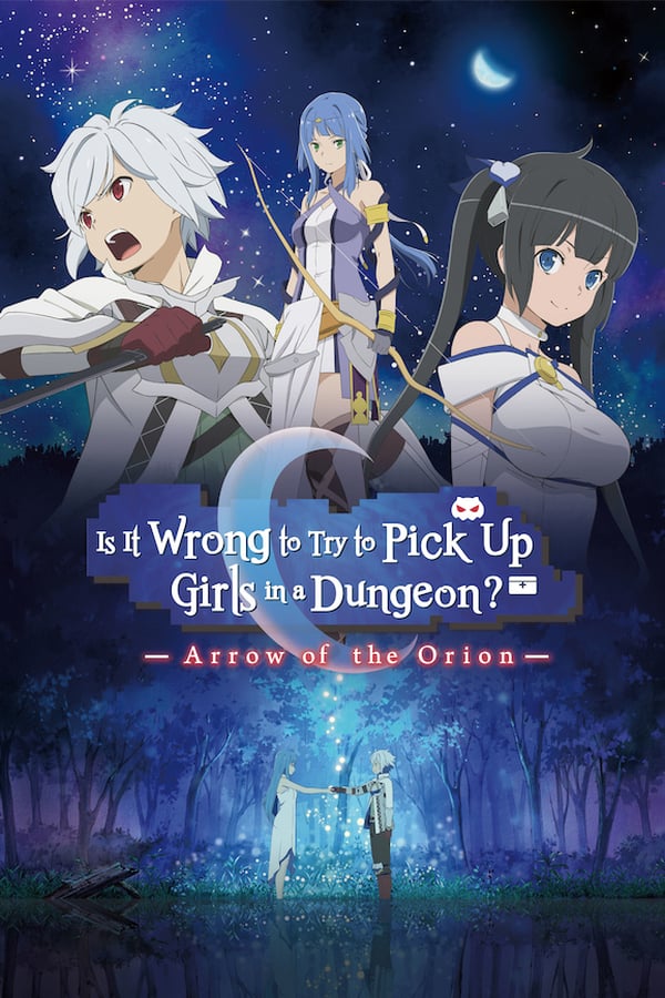 Is It Wrong To Try To Pick Up Girls In A Dungeon?: Arrow Of The Orion Movie Poster