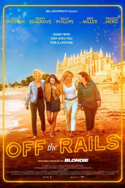 Off The Rails Movie Poster