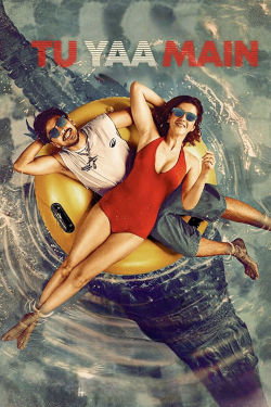 Tu Yaa Main Movie Poster