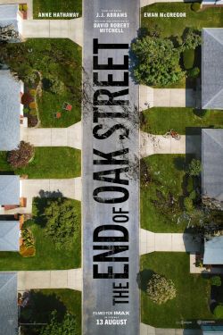 The End Of Oak Street Movie Poster