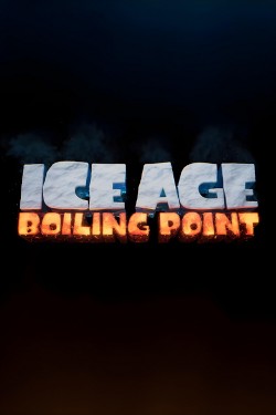 Ice Age: Boiling Point Movie Poster