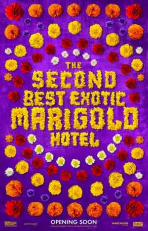 The Second Best Exotic Marigold Hotel Movie Poster