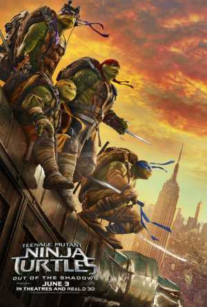 Teenage Mutant Ninja Turtles: Out Of The Shadows Movie Poster