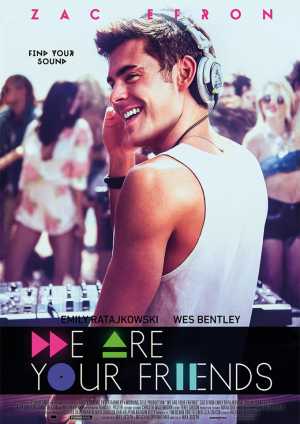 We Are Your Friends Movie Poster