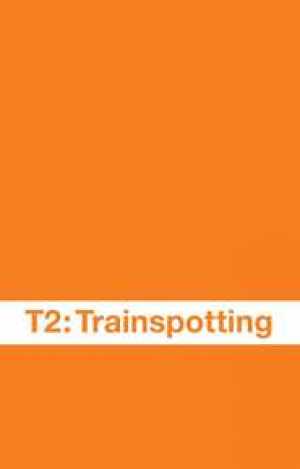 T2 Trainspotting Movie Poster