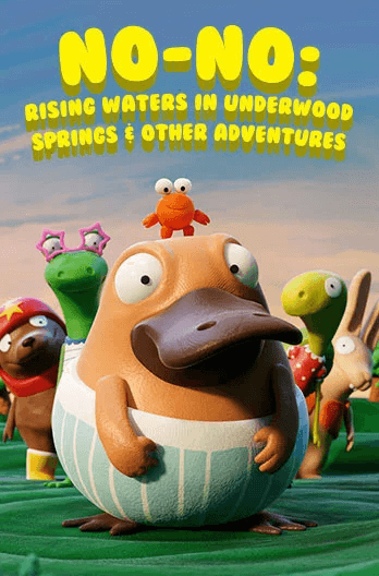 No No: Rising Waters IN Underwood Springs & Other Adventures  Movie Poster