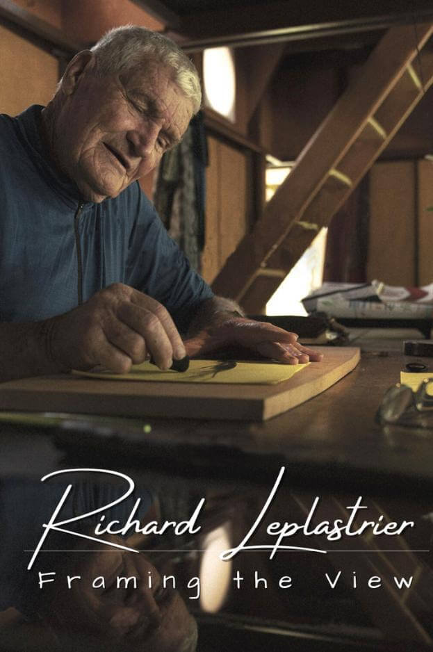 Richard Leplastrier: Framing the View Movie Poster
