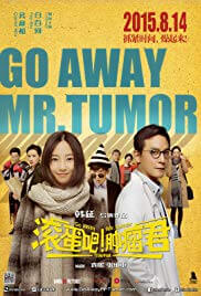 Go Away Mr. Tumour Movie Poster