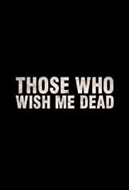 Those Who Wish Me Dead Movie Poster