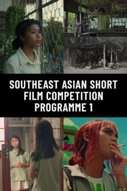 Southeast Asian Short Film Competition Programme 1 Movie Poster