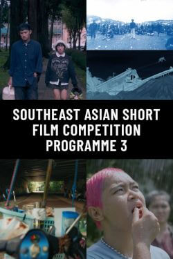 Southeast Asian Short Film Competition Programme 3 Movie Poster