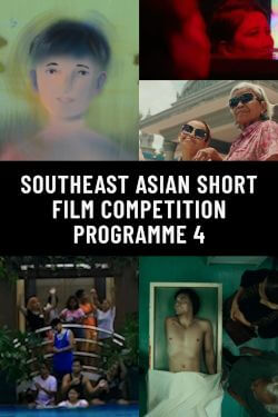 Southeast Asian Short Film Competition Programme 4 Movie Poster