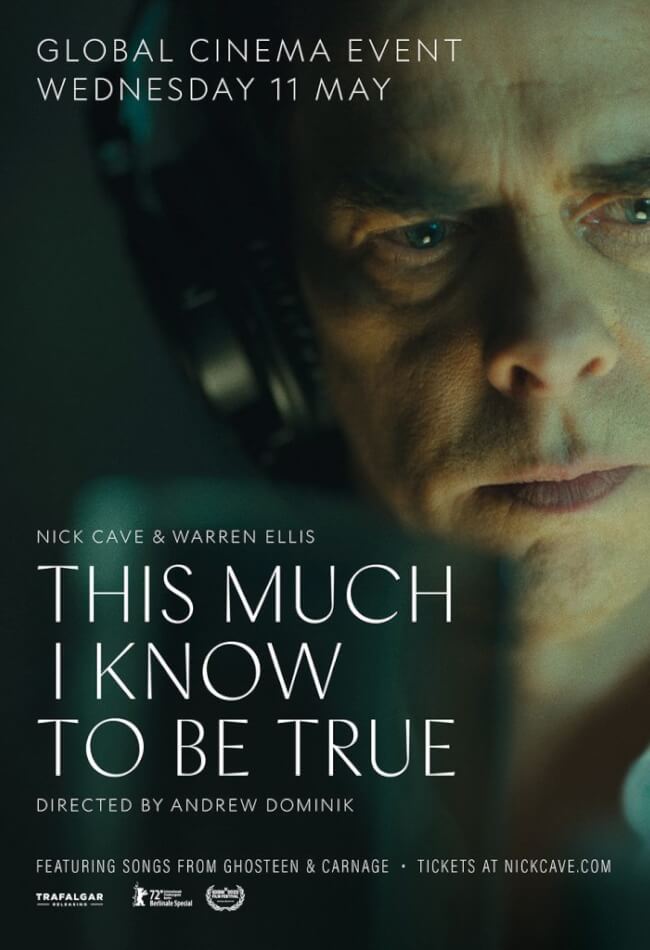 NICK CAVE: THIS MUCH I KNOW TO BE TRUE Movie Poster